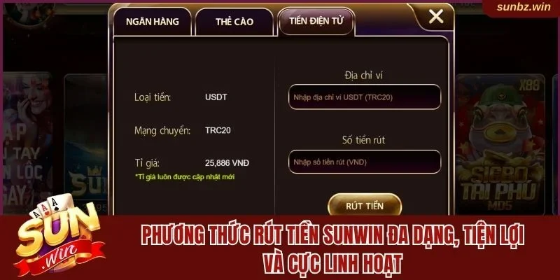 Phương thức rút tiền Sunwin tiện lợi, linh hoạt